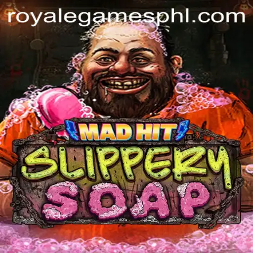 MadHitSlipperySoap: The New Sensation in Manila Royale Games